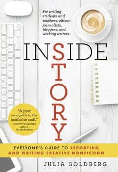 Paperback Inside Story: Everyone's Guide to Reporting and Writing Creative Nonfiction Book