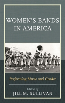 Hardcover Women's Bands in America: Performing Music and Gender Book
