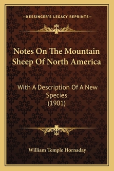 Paperback Notes On The Mountain Sheep Of North America: With A Description Of A New Species (1901) Book
