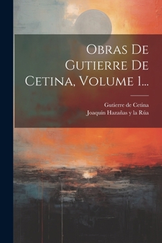 Paperback Obras De Gutierre De Cetina, Volume 1... [Spanish] Book