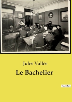 Paperback Le Bachelier [French] Book