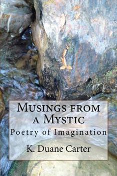 Paperback Musings from a Mystic: Poetry of Imagination Book