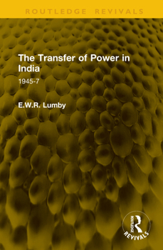 Hardcover The Transfer of Power in India: 1945-7 Book