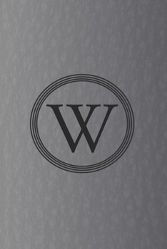 Paperback W: Initial Monogram Letter W College Ruled Notebook. Personalized Medium Lined Journal & Diary for Writing & Note Taking Book