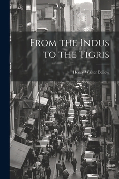 Paperback From the Indus to the Tigris Book