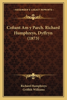 Paperback Cofiant Am y Parch. Richard Humphreys, Dyffryn (1873) [Spanish] Book