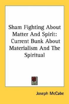 Paperback Sham Fighting About Matter And Spirit: Current Bunk About Materialism And The Spiritual Book