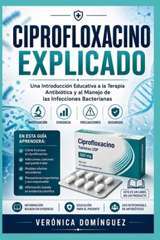 Paperback Ciprofloxacino Explicado [Spanish] Book