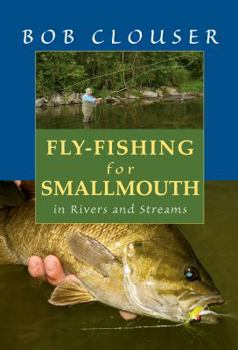 Paperback Fly-Fishing for Smallmouth: In Rivers and Streams Book