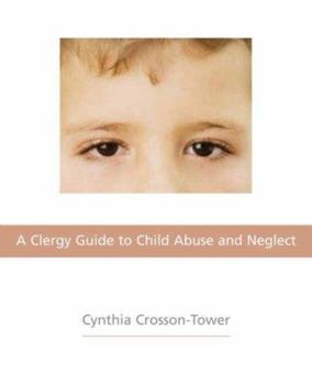 Paperback A Clergy Guide to Child Abuse and Neglect Book