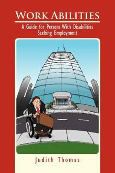 Paperback Work Abilities: A Guide for Persons With Disabilities Seeking Employment Book