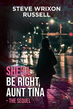 She'll Be Right, Aunt Tina: The powerful sequel to Don't Cry for Me, Aunt Tina