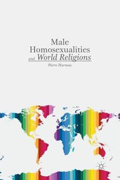 Paperback Male Homosexualities and World Religions Book