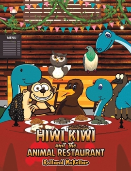 Paperback Hiwi Kiwi and the Animal Restaurant Book