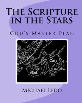 Paperback The Scripture in the Stars: God's Master Plan Book