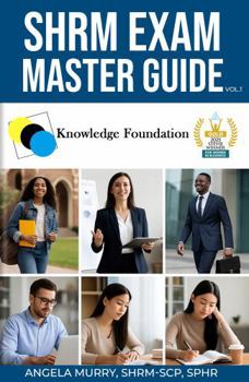 Paperback SHRM Exam Master Guide: Knowledge Foundation (Volume 1) Book