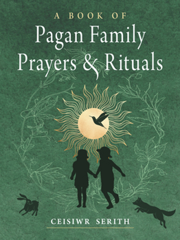 Paperback A Book of Pagan Family Prayers and Rituals Book