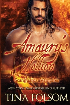 Amaury's Hellion - Book #2 of the Scanguards Vampires