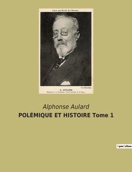 Paperback POLÉMIQUE ET HISTOIRE Tome 1 [French] Book