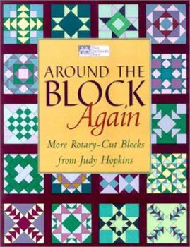 Paperback Around the Block Again: More Rotary-Cut Block from Judy Hopkins Book