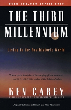 The Third Millennium: Living in the Posthistoric World - Book #3 of the Starseed Trilogy
