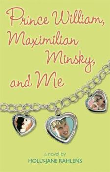 Hardcover Prince William, Maximilian Minsky and Me Book