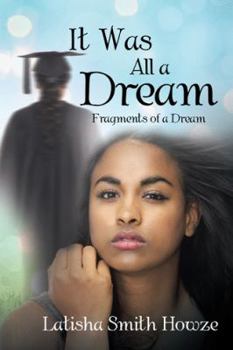 Hardcover It Was All a Dream: Fragments of a Dream Book
