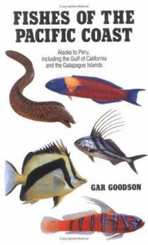 Paperback Fishes of the Pacific Coast: From Alaska to Peru Book