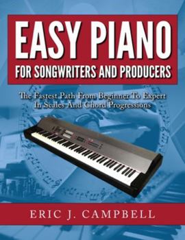 Paperback Easy Piano for Songwriters and Producers Book