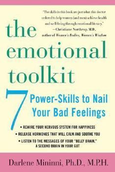 Paperback The Emotional Toolkit: Seven Power-Skills to Nail Your Bad Feelings Book