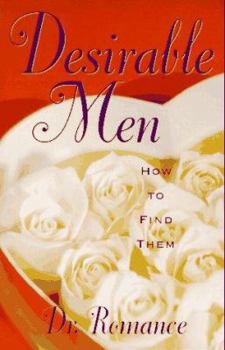 Paperback Desirable Men: How to Find Them Book