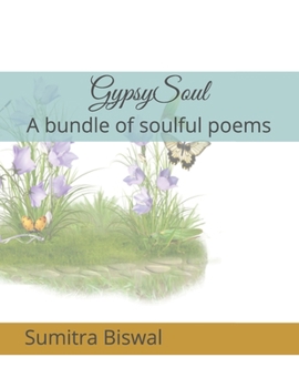 Paperback GypsySoul: A bundle of soulful poems Book