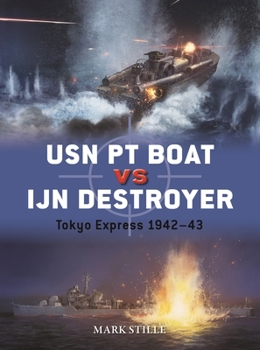 Paperback USN PT Boat Vs Ijn Destroyer: Tokyo Express 1942-43 Book