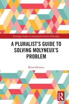 Paperback A Pluralist's Guide to Solving Molyneux's Problem Book