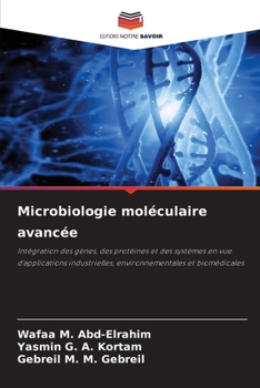 Microbiologie moléculaire avancée (French Edition)