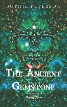 Paperback The Ancient Gemstone: Volume III Book