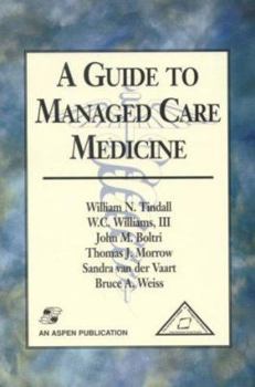 Paperback A Guide to Managed Care Medicine Book
