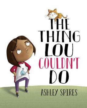 Hardcover The Thing Lou Couldn't Do Book