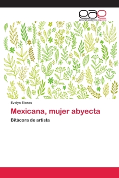 Paperback Mexicana, mujer abyecta [Spanish] Book