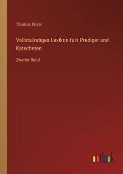 Paperback Vollständiges Lexikon für Prediger und Katecheten: Zweiter Band [German] Book