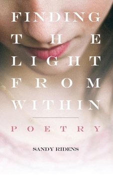 Paperback Finding The Light From Within: Poetry Book