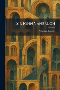 Paperback Sir John Vanbrugh Book