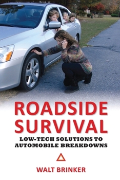 Paperback Roadside Survival: Low-Tech Solutions to Automobile Breakdowns Book