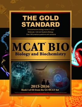 Paperback Gold Standard New MCAT Bio: Biology and Biochemistry Book
