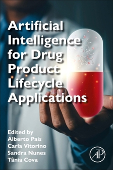 Paperback Artificial Intelligence for Drug Product Lifecycle Applications Book