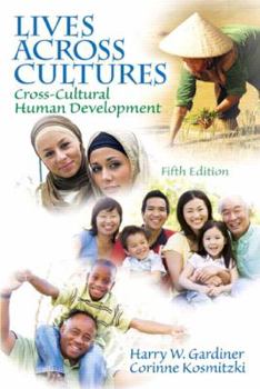 Paperback Lives Across Cultures: Cross-Cultural Human Development Book