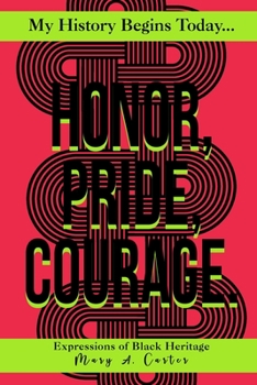 Honor, Pride, Courage: Milele Kifungu Series
