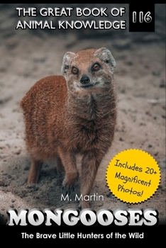 Paperback Mongooses: The Brave Little Hunters of the Wild Book