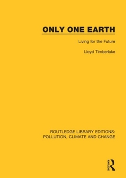 Paperback Only One Earth: Living for the Future Book