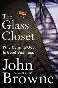 Hardcover The Glass Closet: Why Coming Out Is Good Business Book